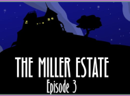 Arcane: The Miller Estate Episode 3