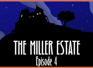 Arcane: The Miller Estate Episode 4