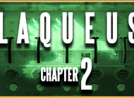 Laqueus Escape: Chapter II