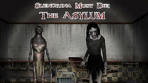 Slendrina Must Die The Asylum